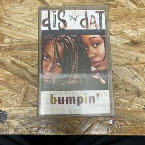 シ HIPHOP,R&B DIS 'N' DAT - BUMPIN' アルバム,名作 TAPE 中古品