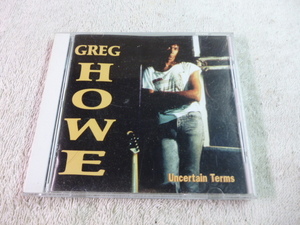 GREG HOWE/UNCERTAIN TERMS 帯なし