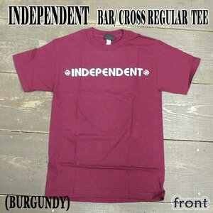 新品未使用 INDEPENDENT/インデペンデント Ｓサイズ BAR/CROSS S/S TEE BURGUNDY メンズ Tシャツ 男性用 T-shirts 半袖 丸首