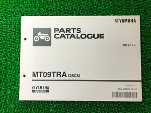 MT09TRA パーツリスト ヤマハ 正規 中古 バイク 整備書 2SC8 N703E RN36J kI 車検 パーツカタログ 整備書