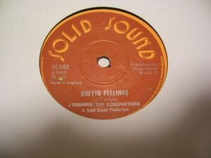 ●Reggae 45●J. Frankie / The Agrovators / GHETTO FEELING