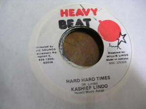 ●Reggae45●KASHIEF LINDO/HARD HARD TIMES●HEAVY BEAT