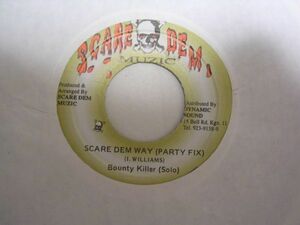 ●Reggae 45●BOUNTY KILLER / SCARE DEM WAY