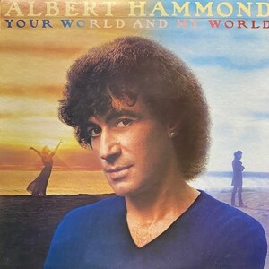 Albert Hammond - Your World And My World（★美品！）