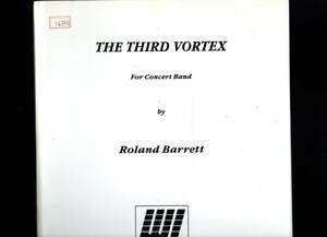 吹奏楽楽譜/ローランド・バレット：ザ・サード・ボルテックス/試聴可/Roland Barrett:The Third Vortex/第三の渦