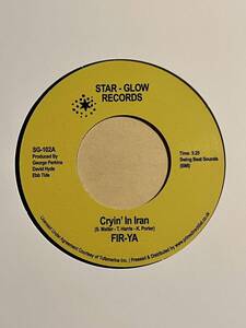 【 激レア SOUL 再発】Fir-Ya - CRYING IN IRAN / KEEP ON TRYIN' George Perkins 200$ over