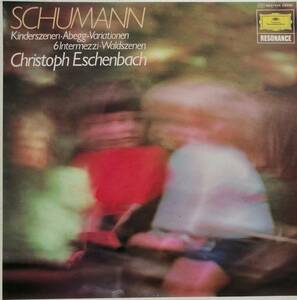 LP盤 クリストフ・エッシェンバッハ　Schumann 「子供の情景」,アベック変奏曲,6つの間奏曲 ,「森の情景」