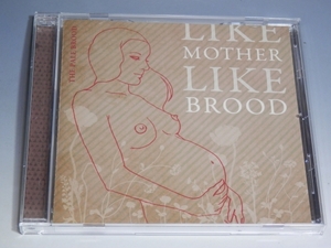 □ THE PALE BROOD ザ・ペール・ブルード LIKE MOTHER LIKE BROOD CD