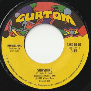 Impressions Sunshine / I Wish I'd Stayed In Bed Curtom US CMS 0116 202014 SOUL ソウル レコード 7インチ 45