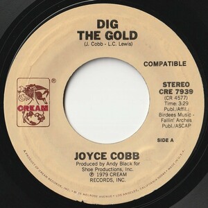 Joyce Cobb Dig The Gold / Don't Be Mad At MeCream US CRE 7939 202011 SOUL FUNK ソウル ファンク レコード 7インチ 45