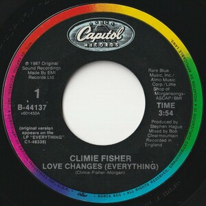 Climie Fisher Love Changes (Everything) Capitol US B-44137 201823 ROCK POP ロック ポップ レコード 7インチ 45