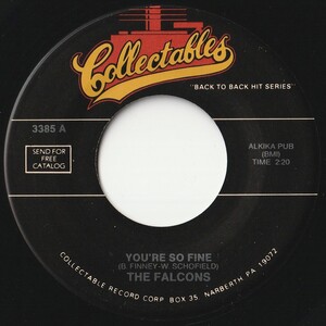 Falcons Ohio Untouchables You're So Fine / I Found A Love Collectables US 3385 201931 R&B R&R レコード 7インチ 45