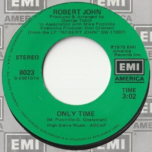 Robert John Only Time / Stay A Little Longer EMI America US 8023 201835 ROCK POP ロック ポップ レコード 7インチ 45