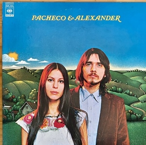 LP■ROCK/PACHECO & ALEXANDER/S.T./CBS/SONY 20AP 1974/国内81年PRESS RARE 準美/SSW大名盤/WOODSTOCK名盤/BLACK HAWK/ブラックホーク99選