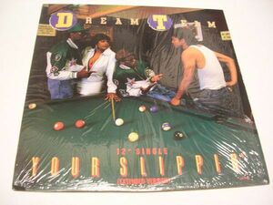 ●HIP HOP RAP 12inch●DREAM TEAM / YOUR SLIPPIN