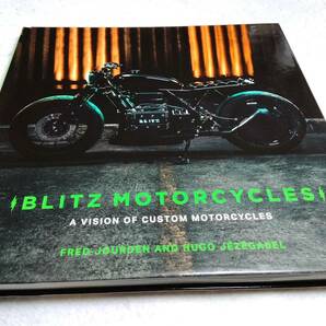 ＜洋書＞仏・ブリッツ・モーターサイクルズ　～カスタムバイクのビジョン　写真集『BLITZ MOTORCYCLES：A Vision of Custom Motorcycles』