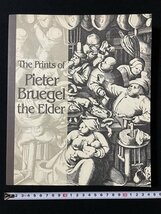 ｊ◇*　図録　The Prints of Pieter Bruegel the Elder　ピーテル・ブリューゲル全版画展　1989年開催/N-P08_画像1