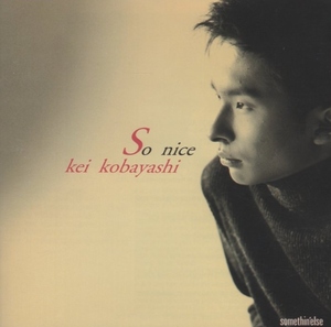 小林桂 / ソー・ナイス SO NICE / 1999.12.16 / メジャー1stアルバム / somethin'else / TOCJ-68046