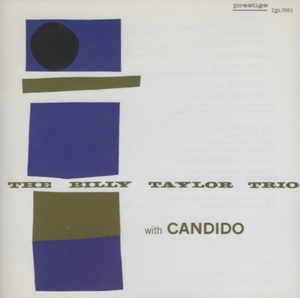 ビリー・テイラー・ウィズ・キャンディド THE BILLY TAYLOR TRIO WITH CANDIDO / 2008.06.18 / 1954年録音 / Prestige / UCCO-9416