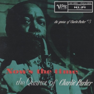 チャーリー・パーカー CHARLIE PARKER / ナウズ・ザ・タイム＋1 NOW'S THE TIME＋1 / 1990.05.25 / 1952年-1953年録音 / VERVE / POCJ-1809