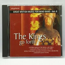 王は受け継がれゆく イギリス吹奏楽作品集 第6集 (CD) QPRM 134D　THE KINGS GO FORTH_画像1