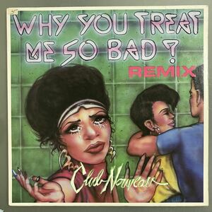 ○【12インチ】Club Nouveau / Why You Treat Me So Bad Remix / クラブ・ヌーボー