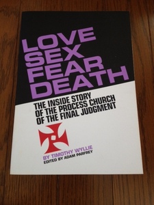 洋書『Love, Sex, Fear, Death: The Inside Story of the Process Church of the Final Judgment / Timothy Wylie』送料無料