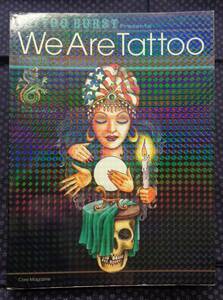 【 WE ARE TATTOO 】彫たか,チャド・コープリンガー/著 タトゥーバーストPresents 2008年初版1刷 コアマガジン タトゥー/刺青