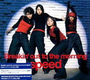 ■ SPEED スピード ( 上原多香子 今井絵理子 島袋寛子 新垣仁絵 ) [ Breakin' out to the morning ] 新品 未開封 CD 即決 送料サービス ♪