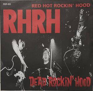 中古国内7＂Red Hot Rockin' Hood『Dead Rockin' Hood』1999年 PXEP-033 サイコビリー