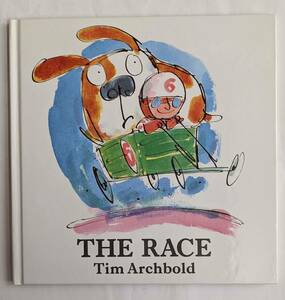 別冊和訳あり Tim Archbold「The Race」小さな男の子と犬の夕食がある家までの旅のお話/ハードブック/裸本/英語