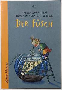 ドードーが誕生日に欲しかったのはキツネ「Der Fuesch.」プレゼントされたのは水槽に入った魚？/児童書/ペーパーバック/ドイツ語