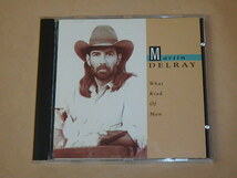 What Kind of Man　/　 Martin Delray（マーティン・デルレイ）/　US盤　CD_画像1