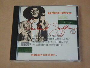 Matador and More　/　 ガーランド・ジェフリーズ（Garland Jeffreys）　/　US盤　CD