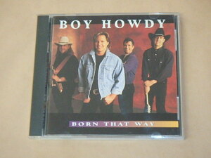 Born That Way　/　 Boy Howdy　/　輸入盤CD　