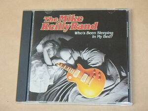 Who's Been Sleeping in My Bed　/　 Mike Reilly Band　/　輸入盤CD