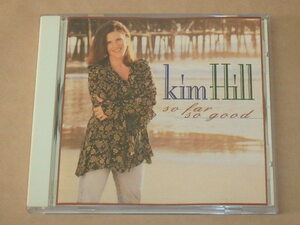 So Far So Good　/　 Kim Hill（キム・ヒル）/　輸入盤CD