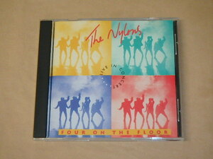 Four on the Floor　/　ナイロンズ（Nylons）/　輸入盤CD