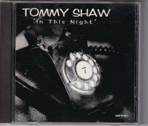 Tommy Shaw STYX - In This Night (Radio Edit)　トミー・ショウ　スティクス　ダム・ヤンキーズ DAMN YANKEES