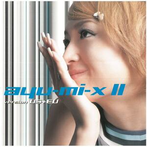 浜崎あゆみ / ayu-mi-x II version US+EU ディスクに傷有り CD
