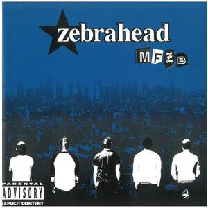 ゼブラヘッド(zebrahead ) / MFZB ディスクに傷有り CD