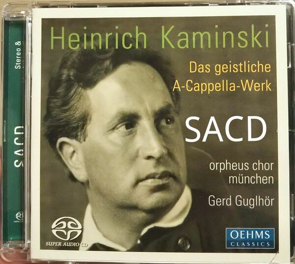 SACD 合唱 ハインリヒカミンスキ heinrich kaminski chor コーラス クラシック 声楽 oehms