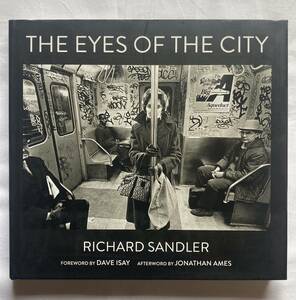 The Eyes of the City Richard Sandler ハードカバー 写真集