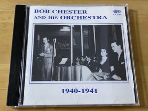 Bob Chester & His Orchestra 1940-1941 輸入盤CD 検:ボブチェスター Swing Jazz Big Band Alec Fila Dolores O'Neill Betty Bradley