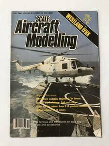 洋書　SCALE Aircraft Modelling　1984年7月　WESTLAND LYNX　　TM5492