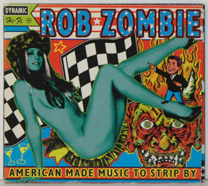 CD ● AMERICAN MADE MUSIC TO STRIP by ROB ZOMBIE ●069490349 2 デジパック仕様 輸入盤 Y585