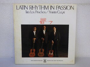 LP レコード LATIN RHYTHM IN PASSION TRIO LOS PANCHOS XAVIER CUGAT トリオ ロス パンチョス BEST MOOD POOS 18 SERIES 7【 E+ 】 E2263Z