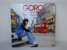 LP レコード 野口五郎 GORO LOVE IN LONDON 愛ふたたび 【 VG+ 】 E3015Z_画像1