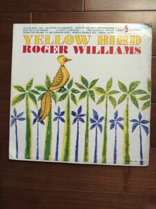 ロジャー・ウィリアムズ／イエロー・バード　【レコード、輸入盤】
