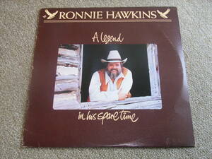 RONNIE HAWKINS / A LEGEND IN HIS SP ARE TIME